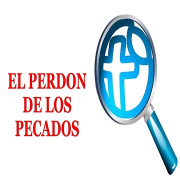8. El perdón de lo pecados; LA FE DE JESÚS