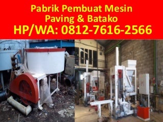 TELP/WA: 0812-7616-2566 (Tsel), harga mesin pembuat paving block serang