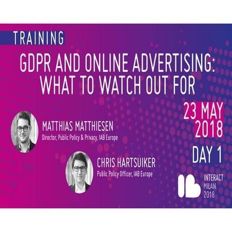 Interact 2018 -  GDPR for digital publishers, digital agencies and advertisers