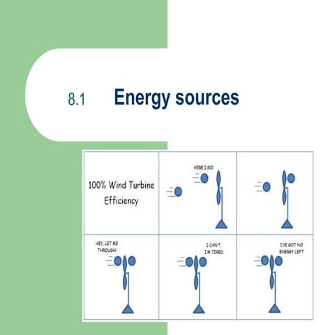 8.1 energy sources
