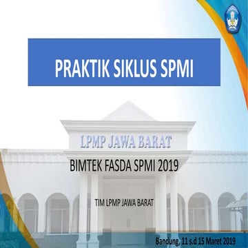 8. praktik siklus  spmi finalrev bimtek fasda spmi maret 2019
