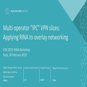 Multi-operator "IPC" VPN Slices: Applying RINA to Overlay Networking