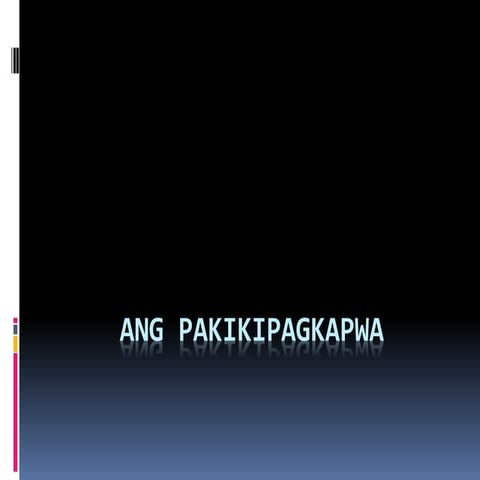 8 1 ang pakikipagkapwa