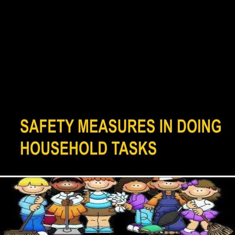 8 1 safety measures in doing household tasks