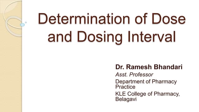 Determination of dose and dosing interval
