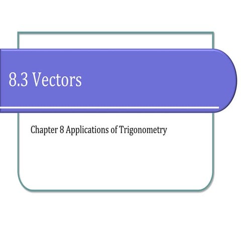 8.3 Vectors