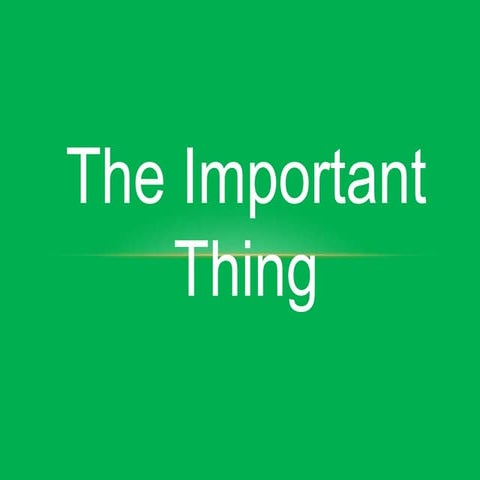 8. the important things