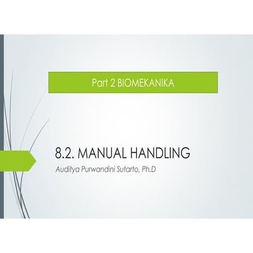 8.2. BIOMEKANIKA --- MANUAL HANDLING