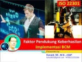 Faktor Pendukung Keberhasilan Implementasi BCM-ISO 22301