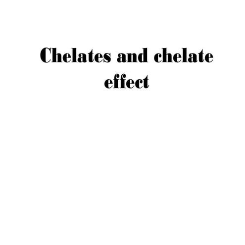 Chelates and chelate effect