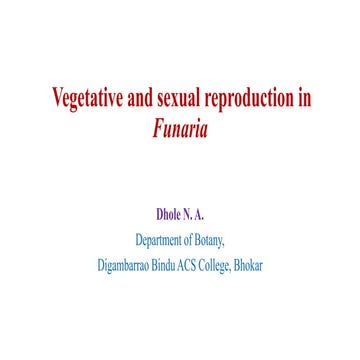 8. Vegetative and sexual reproduction in funaria