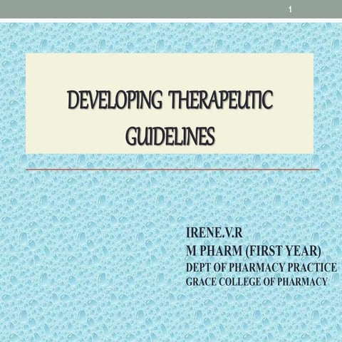 Developing therapeutic guidelines  