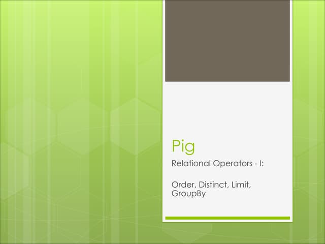 Apache PIG Relational Operations 