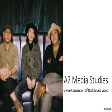 A2 Media Studies Genre Convention of Rock Music Video
