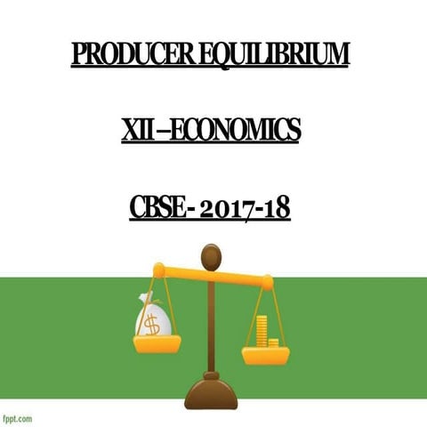 8. producerequilibrium-170702150355.pptx