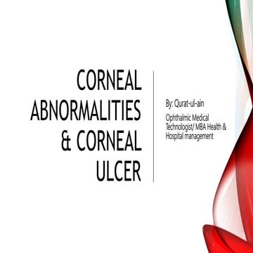 8. Corneal abnormalities & corneal ulcer.pptx