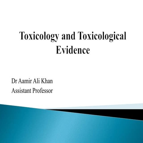  Toxicology and Toxicological Evidence.pptx
