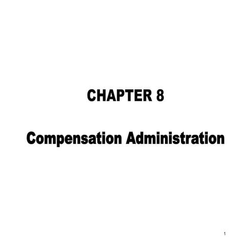 8. Compensation & Benefits Admnistration.ppt