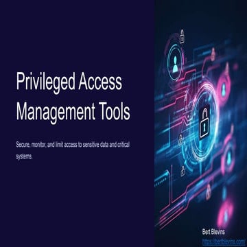 Effective Tools for Privileged Access Management