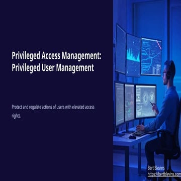 Privileged User Management: Securing Elevated Access and Enhancing Cybersecurity
