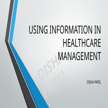 8.1 USING INFORMATION IN HEALTH CARE MANAGEMENT.pptx