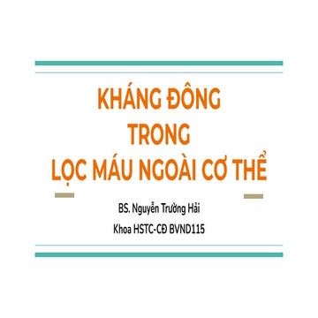Bài giảng về kháng đông trong quá trình lọc máu ngoài cơ thể.pdf