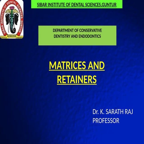 8.-Dr.-K.-Sarath-Raj-Matrices-and-Retainers.pptx