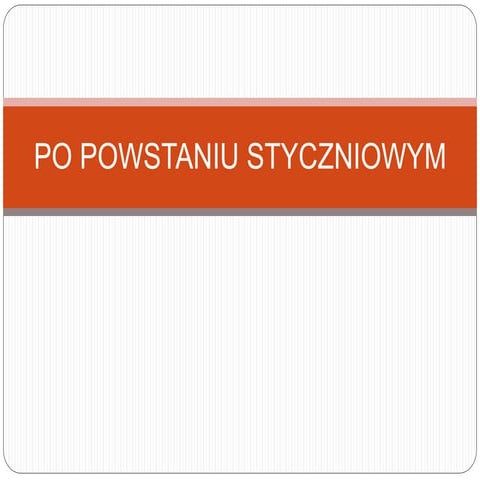 Sprawdzian Z Działu O Powstanku Styczniowym