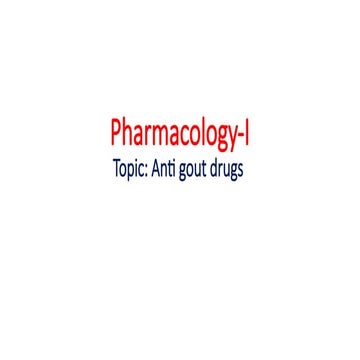 Drugs used in treatment of Acute and Chronic Gout