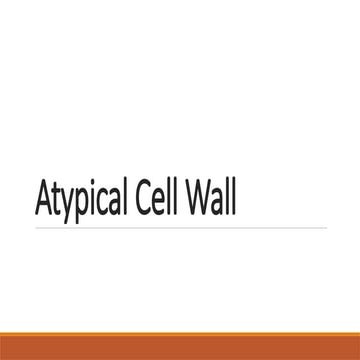 8. Atypical Cell Wall in Bacterial cells.pptx