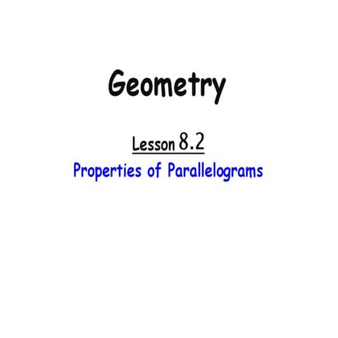 8 2 Using Properties Of Parallelograms