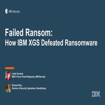 Failed Ransom: How IBM XGS Defeated Ransomware