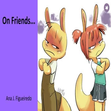 8   about friends - ana j. figueiredo