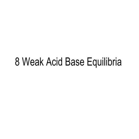 8 Acid Base Equilibria