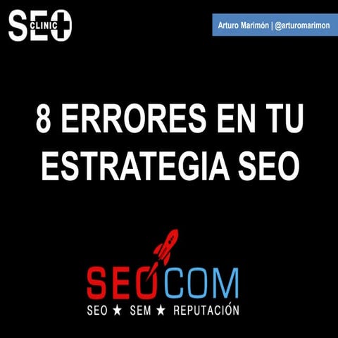 8 errores en tu estrategia SEO