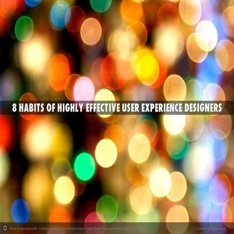 8 habits of highly effective user experience designers