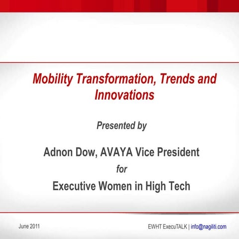 June 2011 ExecuTALK: Adnon Dow - AVAYA VP on Mobility Trends and Innovations