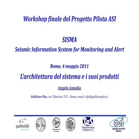 L’architettura del sistema sisma e i suoi prodotti