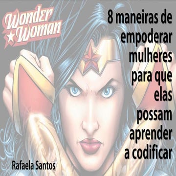 8 maneiras de empoderar mulheres para que elas possam aprender a codificar