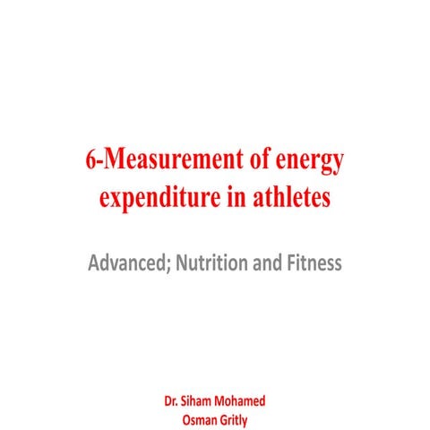 8 measurement of energy expenditure in athletes | PPTX