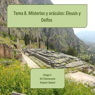 8. Misterios y oráculos: Eleusis y ...