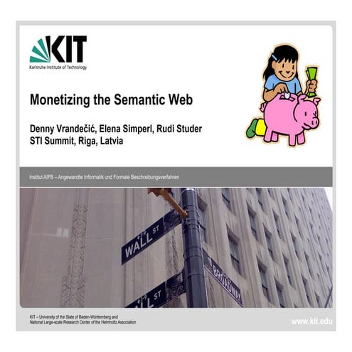 STI Summit 2011 - Monetizing the Semantic Web
