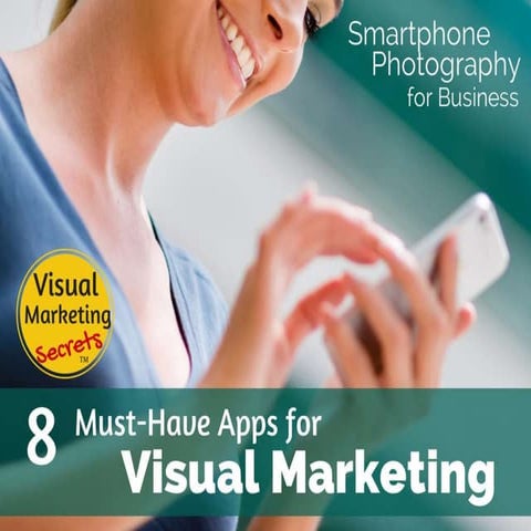 8 must-have-apps-for-visual-marketing-with-your-smartphone-140826103802-phpapp02