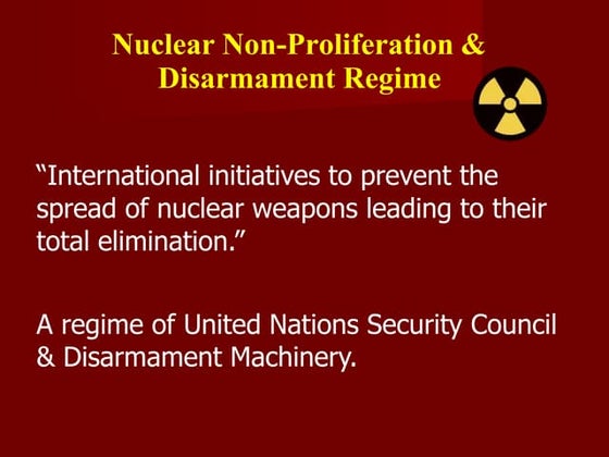 The Nuclear Nonproliferation Regime.pptx