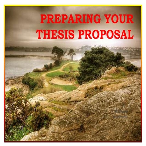 8. preparing your thesis proposal
