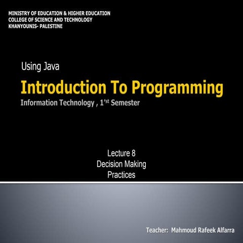 8 programming-using-java decision-making practices 20102011 | PPT