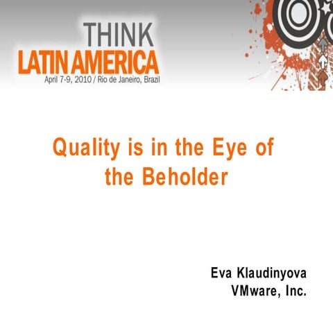 Quality is in the Eye of the Beholder - Part 2