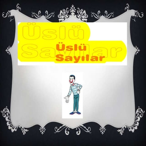 8.SINIF - ÜSLÜ SAYILAR 2 (SLAYT)