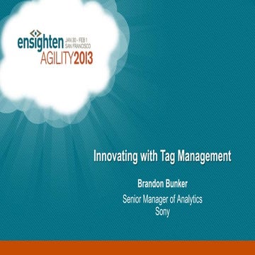 8   sony - innovating with tag management