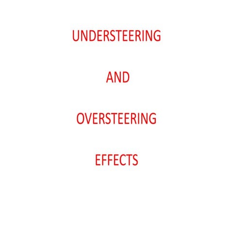 8 understeering and over steering